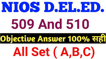 Nios deled 509/510 All Set(A,B,C) Objective का सही सही Answer || nios d el ed 16 march exam answer