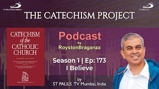 The Catechism Project, Season I, 9th August, 2026, Ep. 173- CCC - I Believe in Jesus Christ. screenshot 5