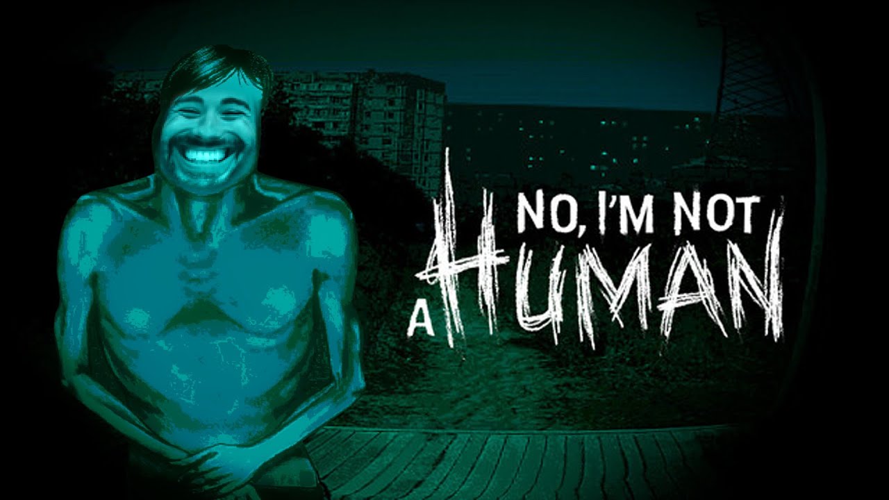 No, I'm Not A Human