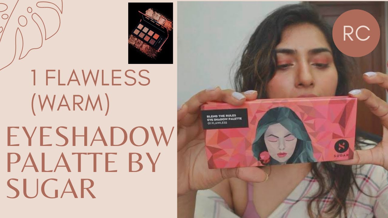 SUGAR Cosmetics Blend The Rules EYESHADOW Palette 01 FLAWLESS | honest review