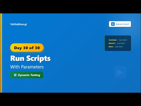 Run Page Scripts with Parameters | Day 30 of 30 Days of AL - FINALE! 🎉