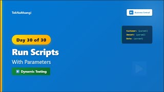 Run Page Scripts with Parameters | Day 30 of 30 Days of AL - FINALE! 🎉