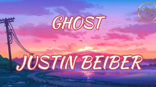 JUSTIN BEIBER - Ghost (lyrics)