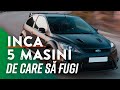 Încă 5 mașini de care să FUGI