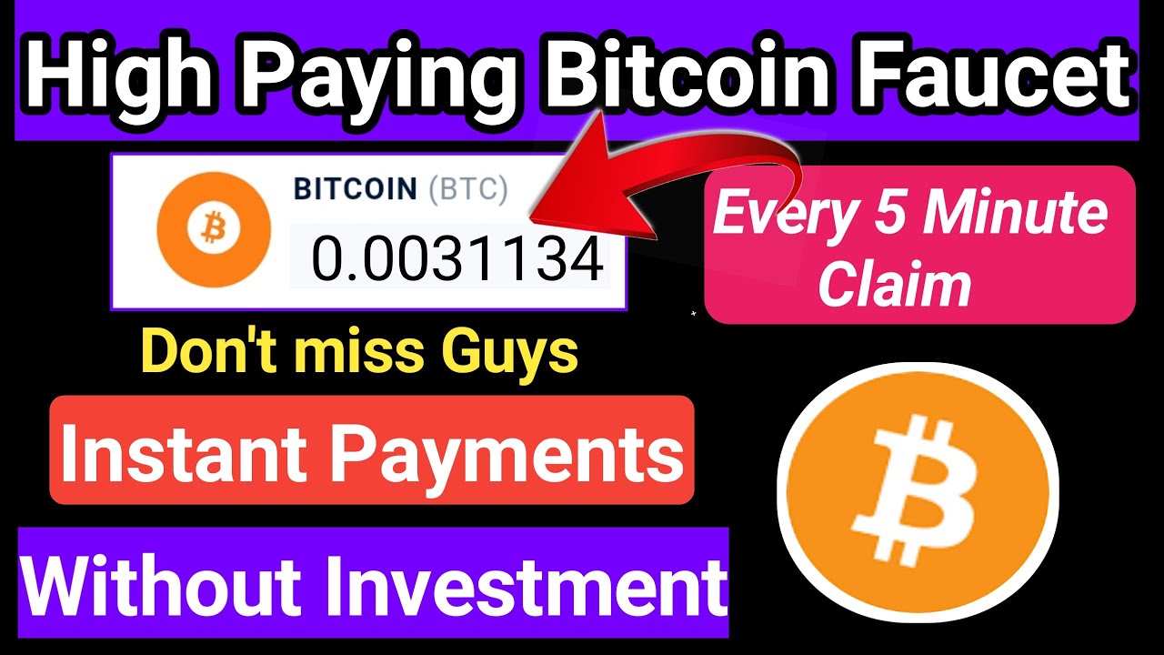 Highest Bitcoin Faucet Website |Claim Free Bitcoin   Every 5 Minute| Without Invest- Instant Payout