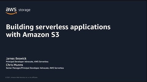 AWS Pi Week 2021: Building serverless applications with Amazon S3 | AWS Events