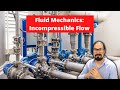 Fluid Mechanics for Incompressible Flow (New Course)