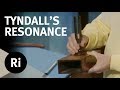 Tyndall's Experiments on Resonance - Christmas Lectures with Charles Taylor