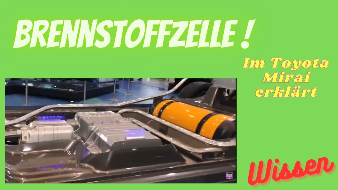 BRENNSTOFFZELLE - Aufbau Toyota Mirai Hybrid mit Brennstoffzelle