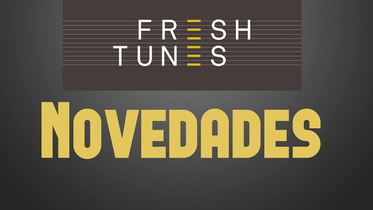 Novedades FreshTunes - YouTube