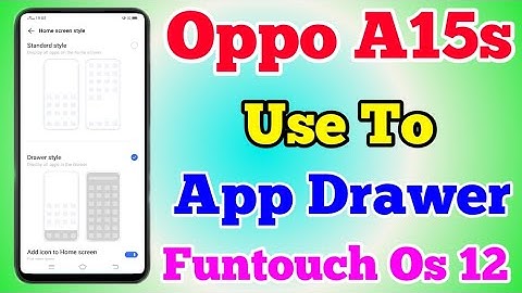 How To Use App Drawer On Oppo A15s || Oppo A15s App Drawer Setting Kaise On Kare