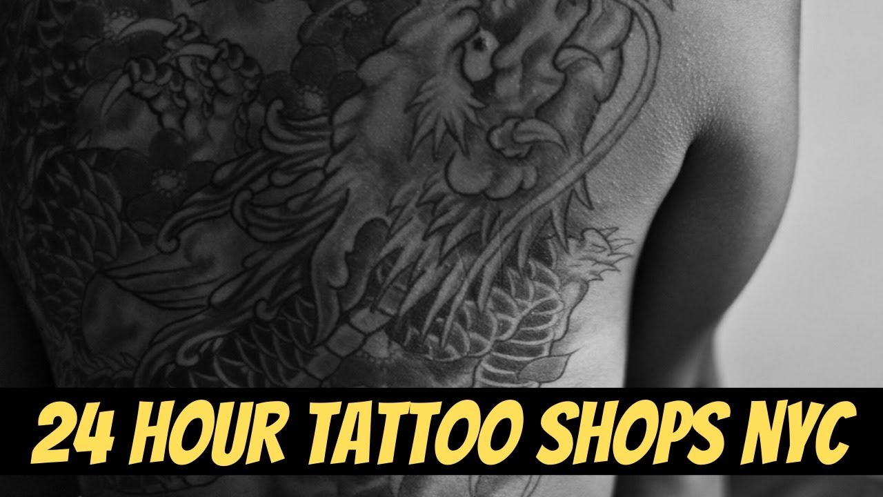 Tattoo Shops Nyc 24 Hour Tattoo Shops Nyc Youtube