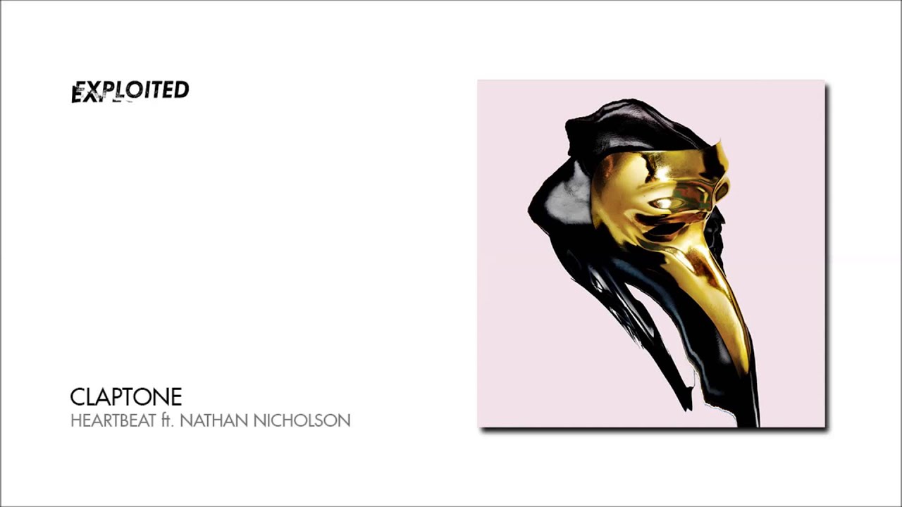 Claptone - Heartbeat ft. Nathan Nicholson | Exploited