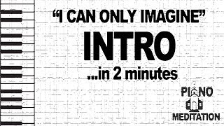 How to Play 'I Can Only Imagine' INTRO in 2 Minutes