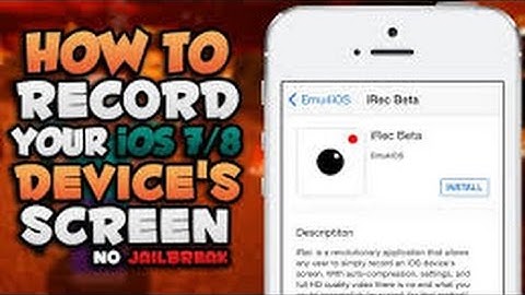 How To - Get iRec Screen Recorder For IOS