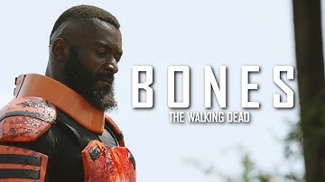 The Walking Dead Tribute || Bones [+11x14]