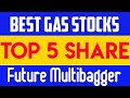 Best 5 Gas Stocks 💥 Gas company Share @MONEY FIRST  Best stock to Buy Now• Gas Stocks