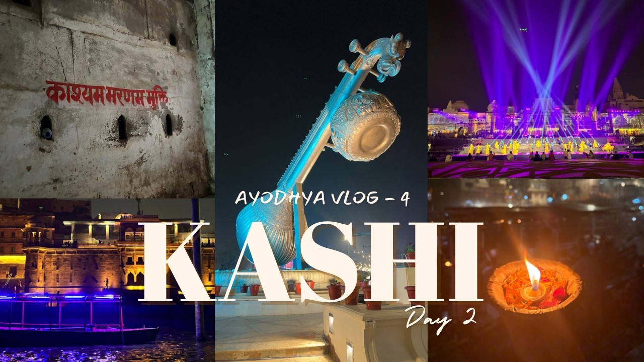 Ayodhya Diaries | Part 4 Kashi (Day 2) – Assi Ghat to Deepotsav ✨🕉️🪔