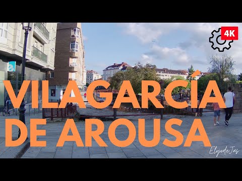 VILAGARCIA DE AROUSA - GALICIA, ESPAÑA - WALKING TOUR 4K