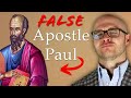 Was Paul a FALSE Apostle and Teach FALSE Doctrine?