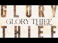 Glory thief  for the record