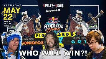 SonicFox vs GO1 In Guilty Gear Strive At Red Bull Kumite Preview!! Who Will Win? | FGC Quickie
