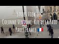 Street View Log 34, Colonne Vendome - Rue de la Paix 