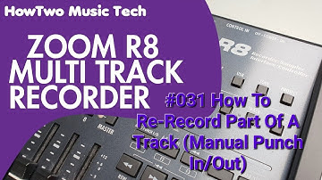 #031 How To Re-Record Part Of A Track (Manual Punch In/Out) ZOOM R8