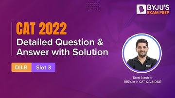 CAT 2022 Answer Key (Slot 3 | DILR) | Detailed CAT 2022 Question & Answer with Solution | BYJU