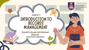 ASM501 (CHAPTER 1) - INTRODUCTION TO RECORDS MANAGEMENT