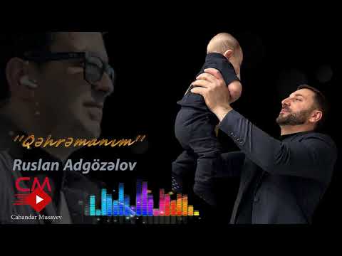 Ruslan Adgozelov -Qehramanim 2023