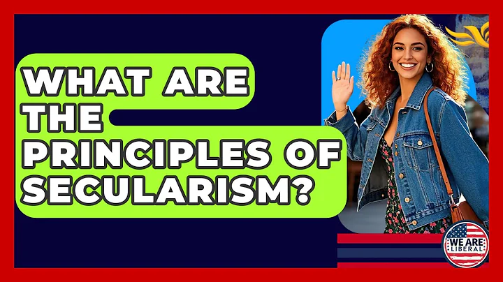 What Are The Principles Of Secularism? - We Are Liberal