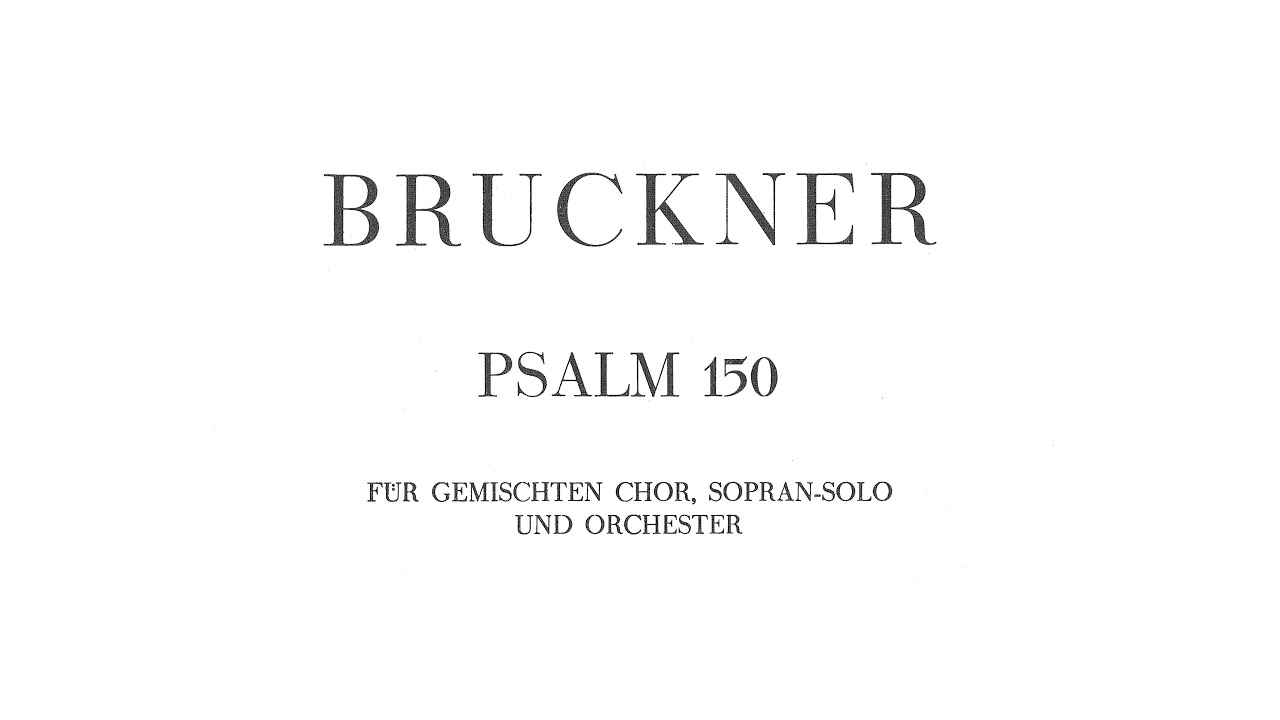 Psalm 150   Anton Bruckner Score