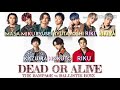 THE RAMPAGE vs BALLISTIK BOYZ - Dead Or Alive (Coloured Eng/Rom Lyrics)