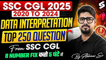 🔴COMPLETE DATA INTERPRETATION || Concept+ Practice || FOR SSC CGL 2025 BY Abhinav Rajput Sir #ssc