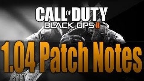 Black Ops 2 Patch 1.04 (Black Ops 2 New Update 1.04)