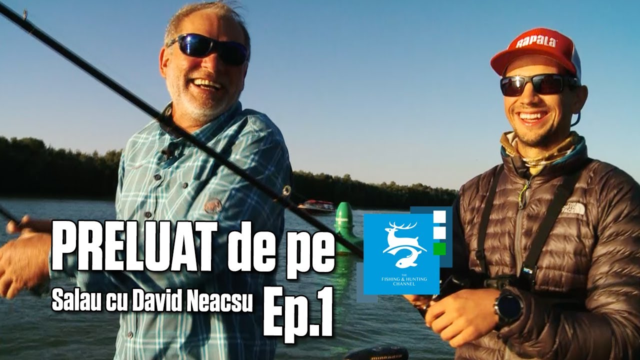 SALAII MOFTUROSI de pe Sulina. Fishing Trips The Man and The Lure-de pe Fishing & Hunting Channel TV