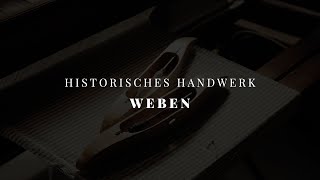 Historisches Handwerk Weben