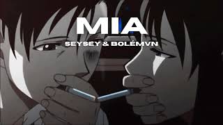 Seysey x Bolémvn - MIA (Slowed + Reverb)