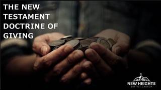 The NEW TESTAMENT DOCTRINE of GIVING - Introduction