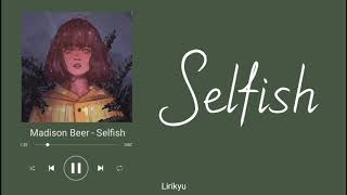 Madison Beer - Selfish (Lyrics Terjemahan Indonesia) Don't Know Why I Looked The Other Way....