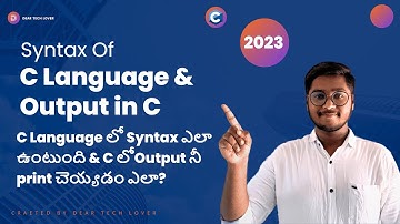 C Language Syntax Explained & Output Printing Tutorial in Telugu | Advance tutorial 2023 #clanguage