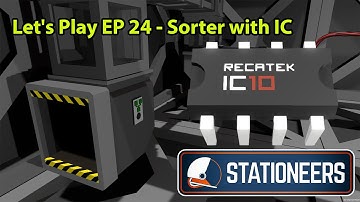 Stationeers Letsplay Mars EP 24 - Sorter with IC