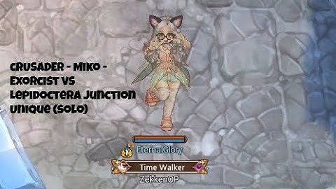 [Tree of Savior] Crusader - Miko - Exorcist vs Lepidoctera Junction Unique (solo)
