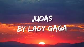 Judas - Lady Gaga / Lyrics (Born This Way Album)