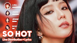 BLACKPINK - SO HOT (THEBLACKLABEL Remix) (Line Distribution + Lyrics Karaoke) PATREON REQUESTED Resimi