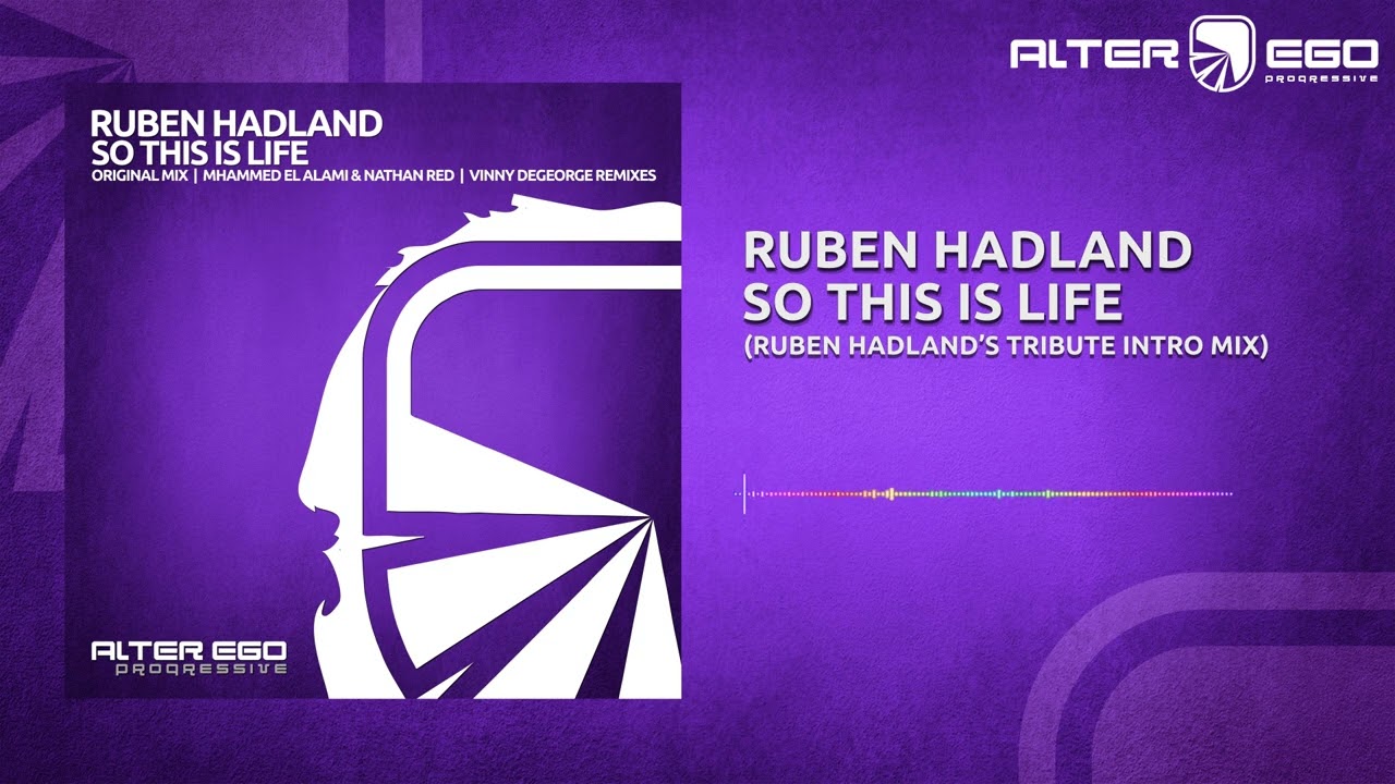 Ruben Hadland - So This Is Life (Ruben Hadland's Tribute Intro Mix) [Progressive / House]