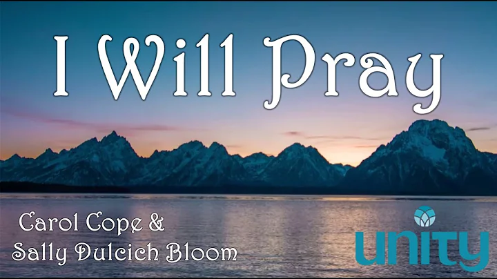 "I Will Pray" by Carol Cope and Sally Dulcich Bloom