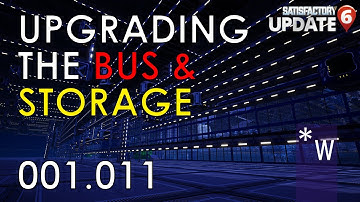 SATISFACTORY 001.011 Upgrading the Bus and Storage Scheme - Mega Base Let