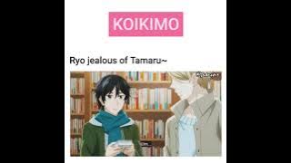 #Koikimo jealous moments~